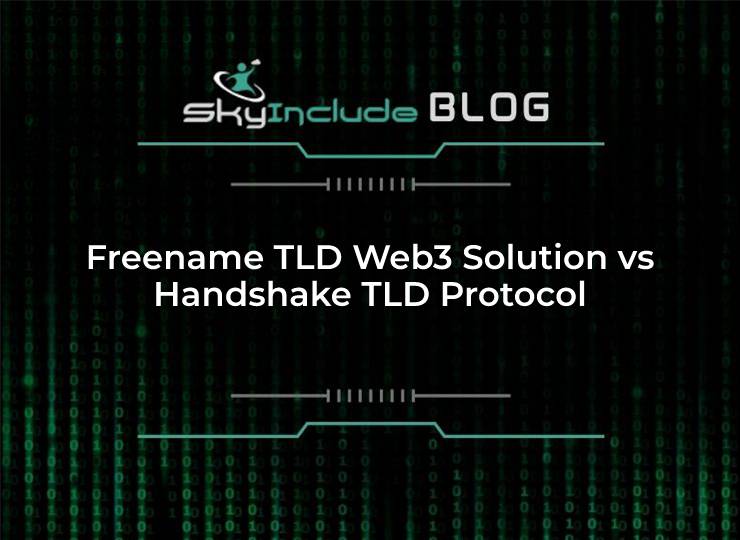 Freename TLD Web3 Solution vs Handshake TLD Protocol