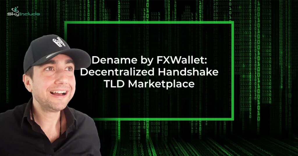 Dename by FXWallet_ Decentralized Handshake TLD Marketplace