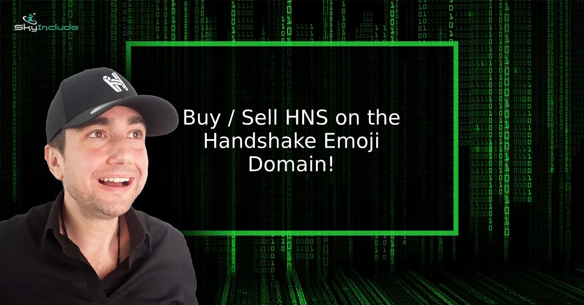 Featured image for “Buy / Sell HNS on the 🤝 Domain!”