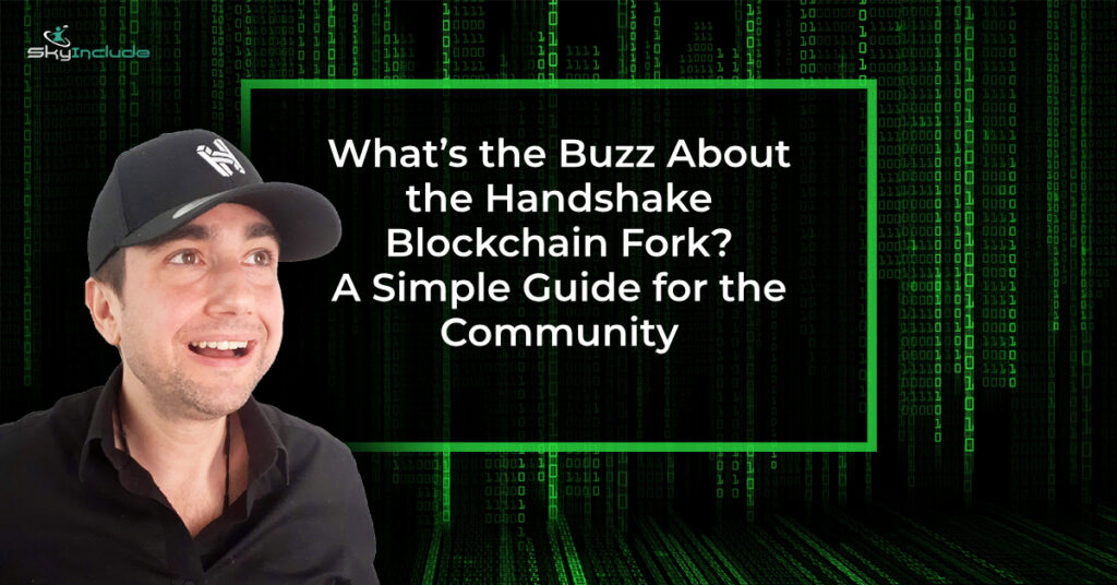 What’s the Buzz About the Handshake Blockchain Fork_ A Simple Guide for the Community